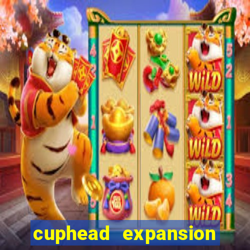 cuphead expansion 1.3 download